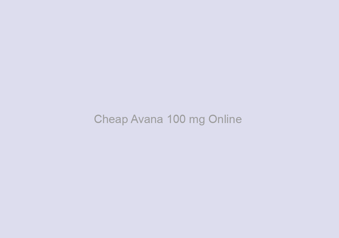 Cheap Avana 100 mg Online / Worldwide Shipping